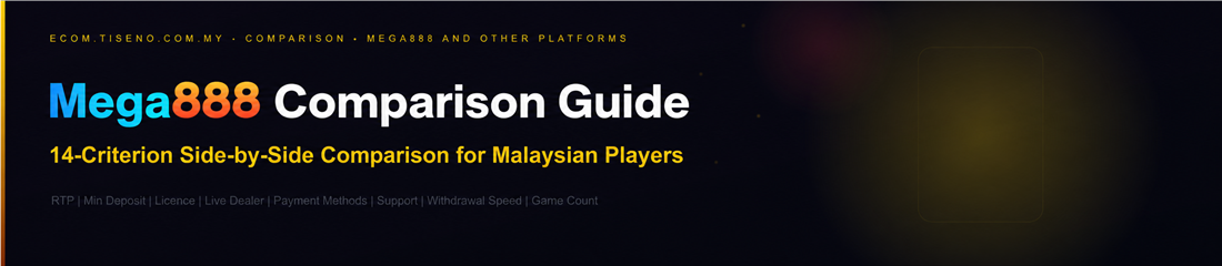 Mega888 vs Kiss918 vs Pussy888 comparison table 14 criteria Malaysian players
